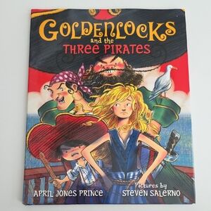 Children's Book - Goldenlocks and the Three Pirates By April Jones Prince